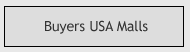 Buyers USA Malls